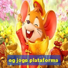 og jogo plataforma